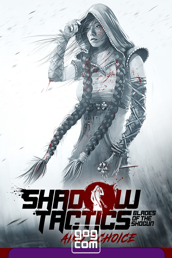 Shadow Tactics: Blades of the Shogun - Aiko's Choice (2021) PC | Лицензия